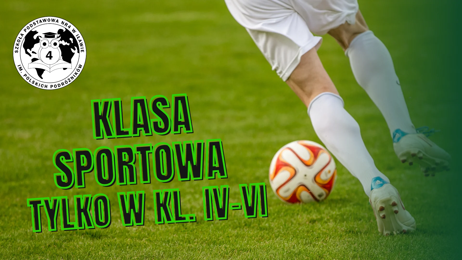 Zapisy do klasy IV o profilu sportowym  >>>   czas start